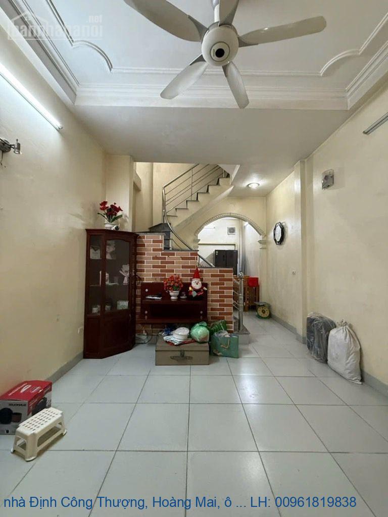 Bán nhà Định Công Thượng, Hoàng Mai, ô tô gần, 35m2, 7.6 tỷ(CTL)