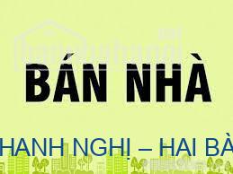 BÁN NHÀ NGÕ 119 LÊ THANH NGHỊ – HAI BÀ TRƯNG – HÀ NỘI