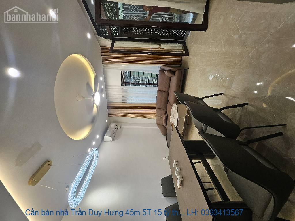 Cần bán nhà Trần Duy Hưng 45m 5T 15 tỷ thang máy sịn sò