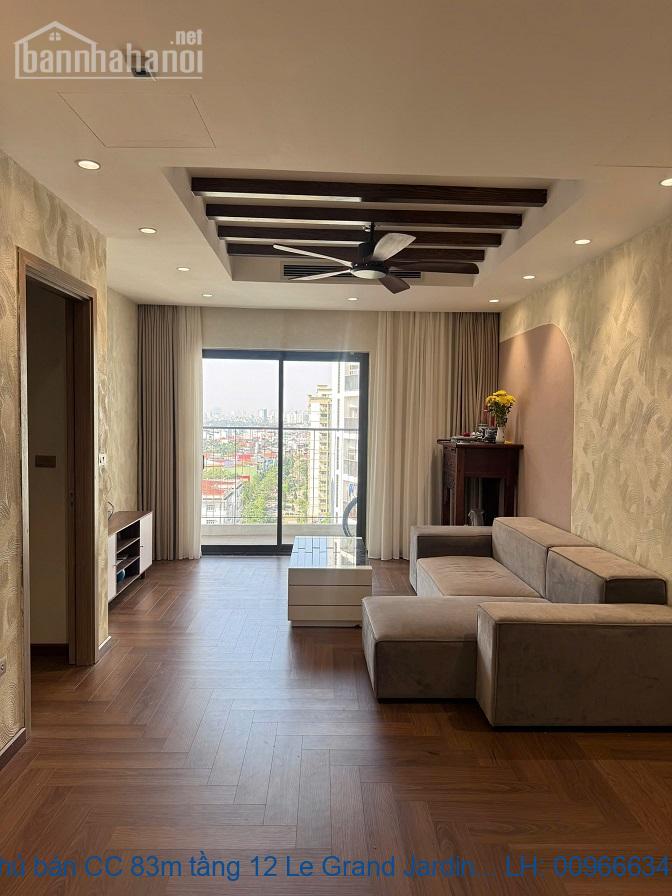 Chính chủ bán CC 83m tầng 12 Le Grand Jardin Sài Đồng giá 7,2 tỷ ban