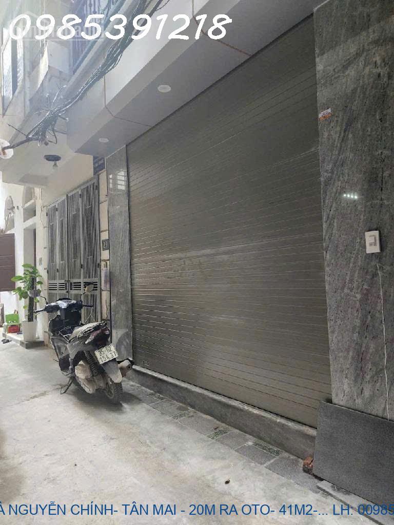 NHÀ NGUYỄN CHÍNH- TÂN MAI - 20M RA OTO- 41M2- 5TỶ9- NGÕ 3 GÁC ĐUA